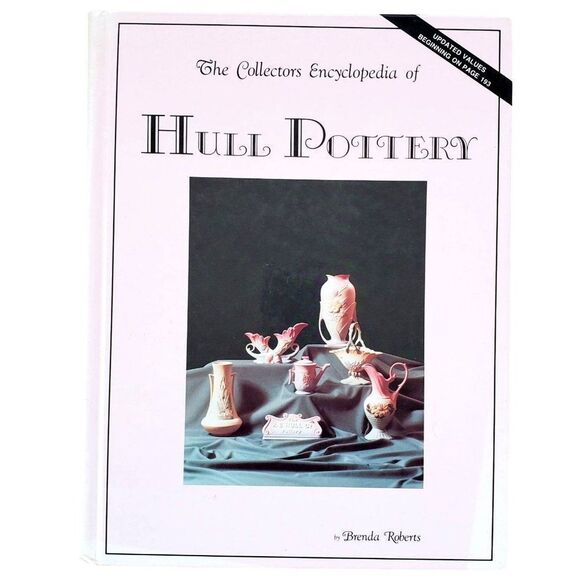 Collectors Encyclopedia of Hull Pottery Brenda Roberts Value Guide 1995 - Picture 1 of 12